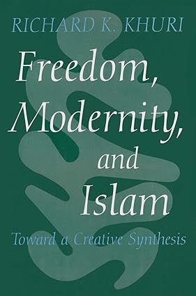Freedom, Modernity, and Islam